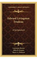 Edward Livingston Trudeau