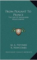 From Peasant to Prince