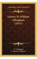 Letters to William Allingham (1911)