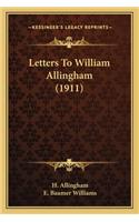 Letters to William Allingham (1911)