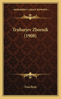 Trubarjev Zbornik (1908)