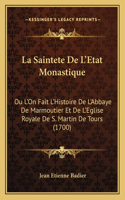 Saintete De L'Etat Monastique