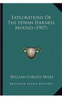 Explorations Of The Edwin Harness Mound (1907)