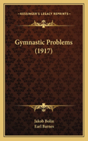 Gymnastic Problems (1917)