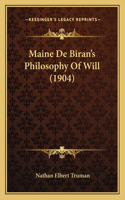 Maine De Biran's Philosophy Of Will (1904)