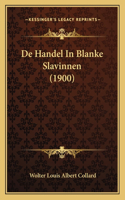 De Handel In Blanke Slavinnen (1900)