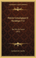 Histoire Genealogique Et Heraldique V12