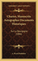 Chartes, Manuscrits Autographes Documents Historiques