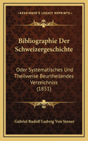 Bibliographie Der Schweizergeschichte