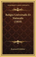 Religio Universalis Et Naturalis (1818)