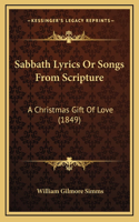 Sabbath Lyrics Or Songs From Scripture