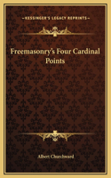 Freemasonry's Four Cardinal Points