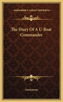 The Diary Of A U-Boat Commander