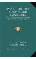 Lives Of The Irish Martyrs And Confessors