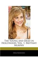 The Young and Dead in Hollywood, Vol. 1: Brittany Murphy