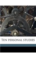 Ten Personal Studies