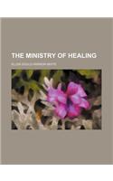 The Ministry of Healing