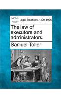law of executors and administrators.