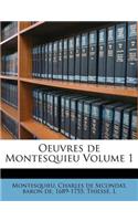 Oeuvres de Montesquieu Volume 1