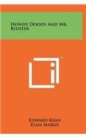 Howdy Doody And Mr. Bluster