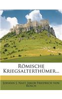 Römische Kriegsalterthümer...