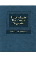 Physiologie Des Corps Organis S