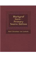 Markgraf Gero - Primary Source Edition