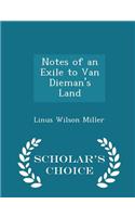 Notes of an Exile to Van Dieman's Land - Scholar's Choice Edition