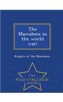The Maccabees in the World War; - War College Series