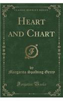 Heart and Chart (Classic Reprint)