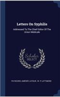 Letters On Syphilis