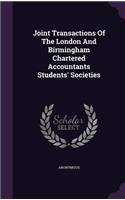 Joint Transactions of the London and Birmingham Chartered Accountants Students' Societies