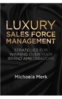 Luxury Sales Force Management