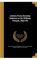 Letters from Dorothy Osborne to Sir William Temple, 1652-54;