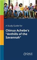 A Study Guide for Chinua Achebe's 