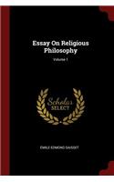 Essay on Religious Philosophy; Volume 1