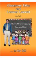 Classroom Tales and Lessons Learned