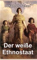 Der Weiï¿½e Ethnostaat