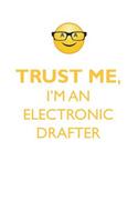 TRUST ME, I'M AN ELECTRONIC DRAFTER AFFIRMATIONS WORKBOOK Positive Affirmations Workbook. Includes