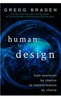 Human by Design: From Evolution by Chance to Transformation by Choice