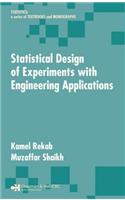 Statistical Design of Experiments with Engineering Applications