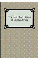 The Best Short Stories of Stephen Crane