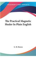 Practical Magnetic Healer In Plain English