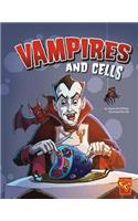 Vampires and Cells