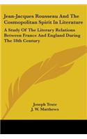 Jean-Jacques Rousseau And The Cosmopolitan Spirit In Literature