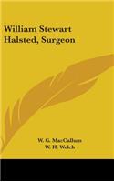 William Stewart Halsted, Surgeon