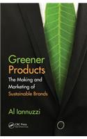 Greener Products: The Making and Marketing of Sustainable Brands