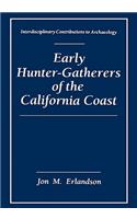 Early Hunter-Gatherers of the California Coast