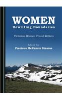 Women Rewriting Boundaries: Victorian Women Travel Writers