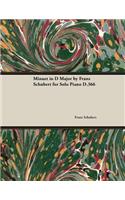 Minuet in D Major by Franz Schubert for Solo Piano D.366